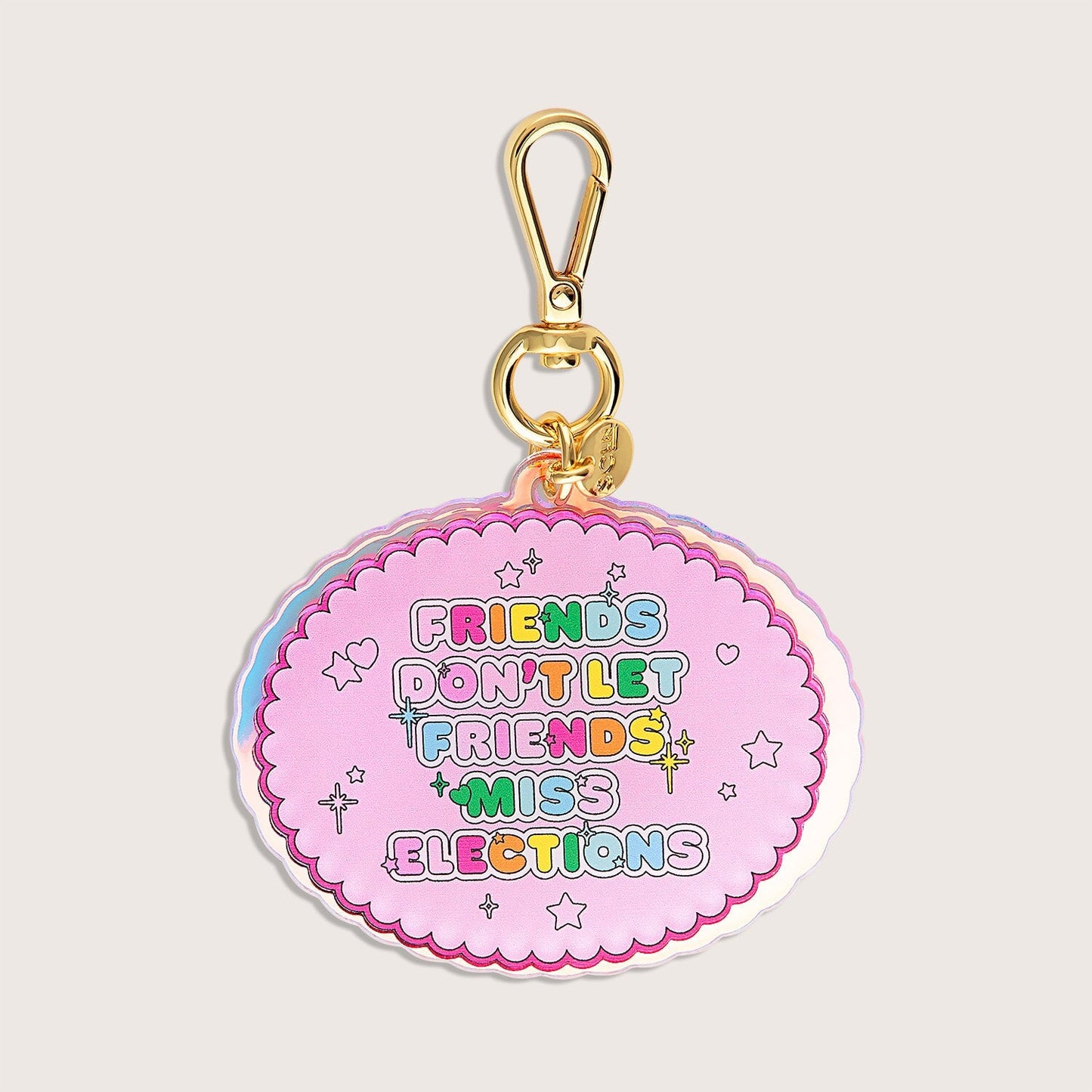 Pink Friends Don't Let Friends Miss Elections Bag Charm