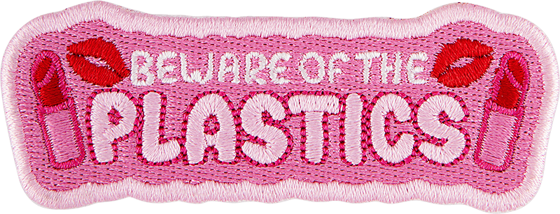 Mean Girls "Beware of the Plastics" Patch