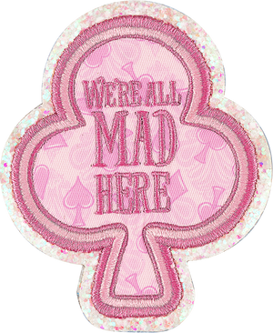 We're All Mad Here Patch